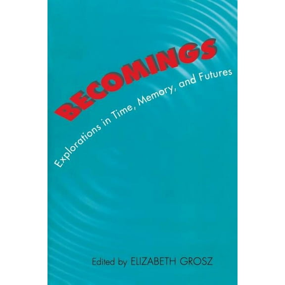 Becomings, (Paperback)