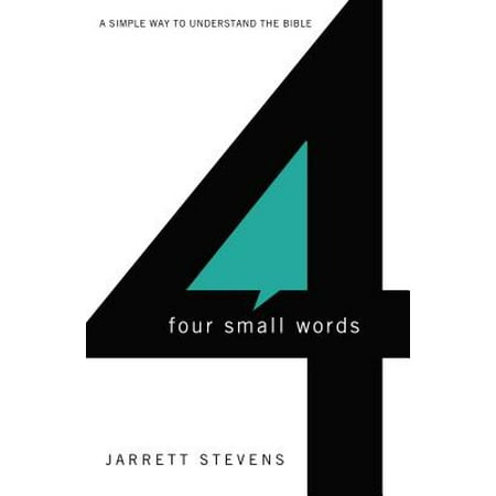 Four Small Words : A Simple Way to Understand the (Best Way To Understand Math)