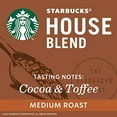 thumbnail image 3 of Starbucks Medium Roast K-Cup Coffee Pods — House Blend For Keurig Brewers — 1 Box (10 Pods), 3 of 3