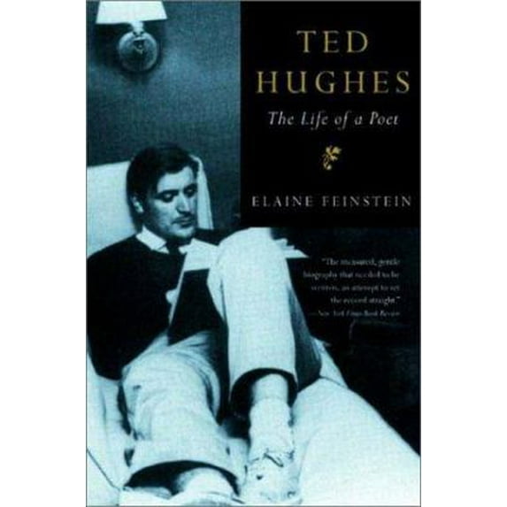 Pre-Owned Ted Hughes: The Life of a Poet (Paperback) 0393323625 9780393323627
