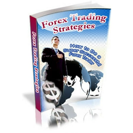 Forex Trading Strategies - eBook (Best Forex Trading Strategy)