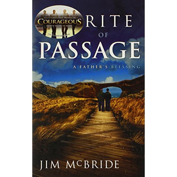 Pre-Owned Rite of Passage: A Father's Blessing (Paperback) 0802458807 9780802458803