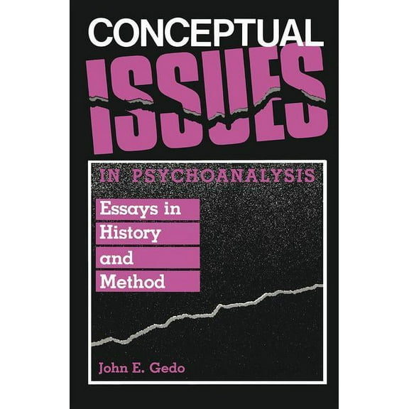Conceptual Issues in Psychoanalysis: Essays in History and Method, (Paperback)