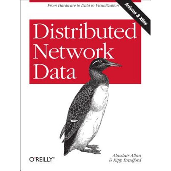Pre-Owned Distributed Network Data: From Hardware to Data to Visualization (Paperback) 1449360262 9781449360269