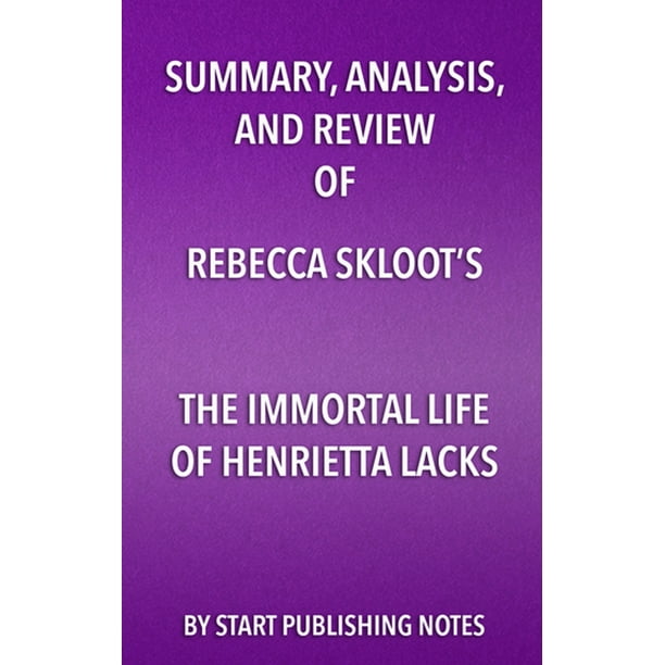 Henrietta Lacks Rebecca Skloot Summary