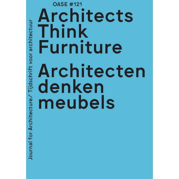 OASE 121: Architects Think Furniture, (Paperback)