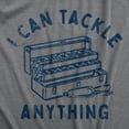thumbnail image 2 of Mens I Can Tackle Anything T Shirt Funny Motivational Fishing Joke Tee for Guys Graphic Tees, 2 of 9