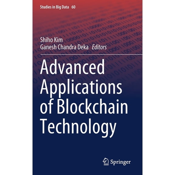 Studies in Big Data Advanced Applications of Blockchain Technology, Book 60, (Hardcover)