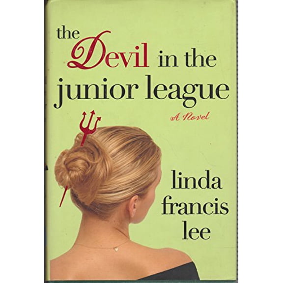 Pre-Owned The Devil in the Junior League, 9780312354954, 0312354959, Hardcover, First Edition edition