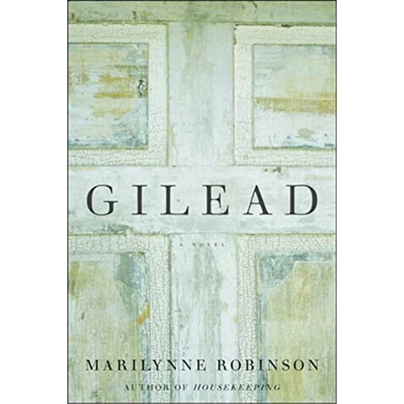 Pre-Owned Gilead: A Novel (Hardcover) 0374153892 9780374153892