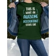thumbnail image 2 of Awesome Accountant Looks Like Sweatshirt Women -Smartprints Designs, Female Small, 2 of 4