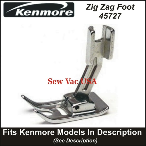 Kenmore Super High Shank Zig Zag (General Purpose) Foot 45727 Fits Models In Description