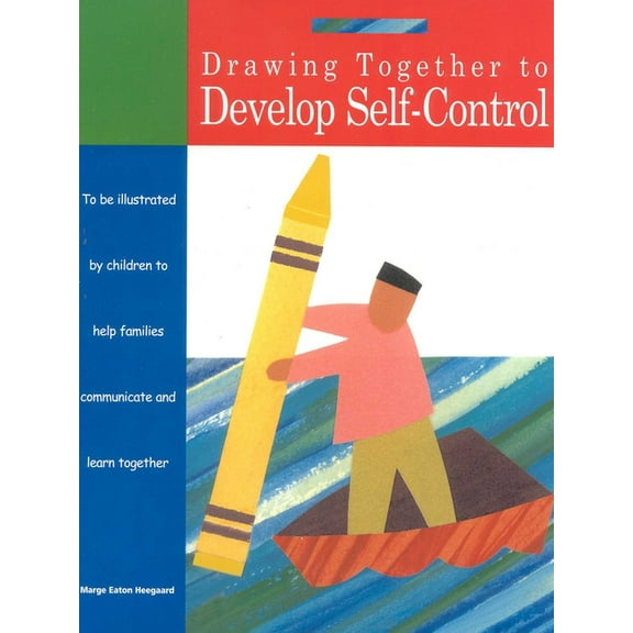Drawing Together Drawing Together to Develop Self-Control, (Paperback)