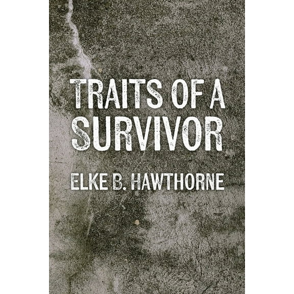 Traits of a Survivor, (Paperback)