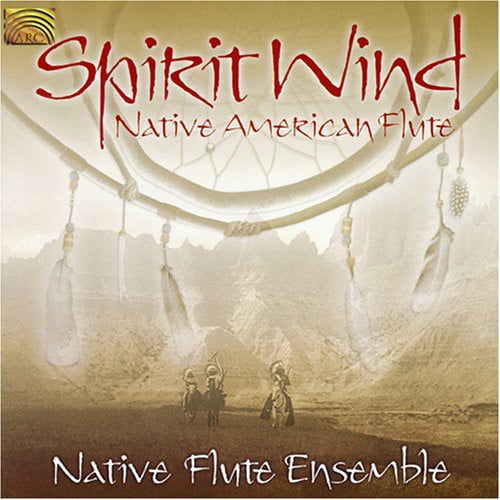 Native Flute Ensemble - Spirit Wind [COMPACT DISCS]