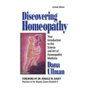 Pre-Owned Discovering Homeopathy: Your Introduction to the Science and Art of Homeopathic Medicine (Paperback 9781556431081) by Dana Ullman