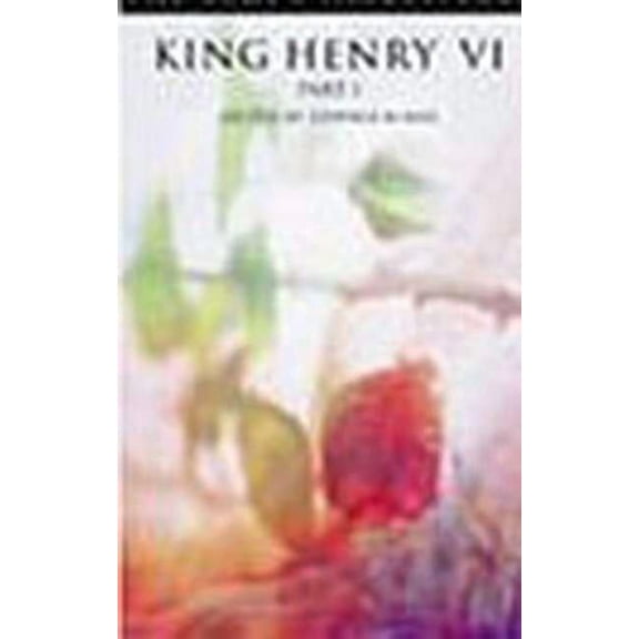Arden Shakespeare Third King Henry VI Part 1: Third Series, (Hardcover)