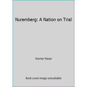 Nuremberg: A Nation on Trial, Used [Hardcover]