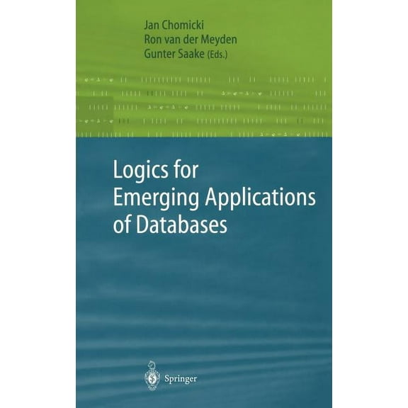 Logics for Emerging Applications of Databases, (Hardcover)