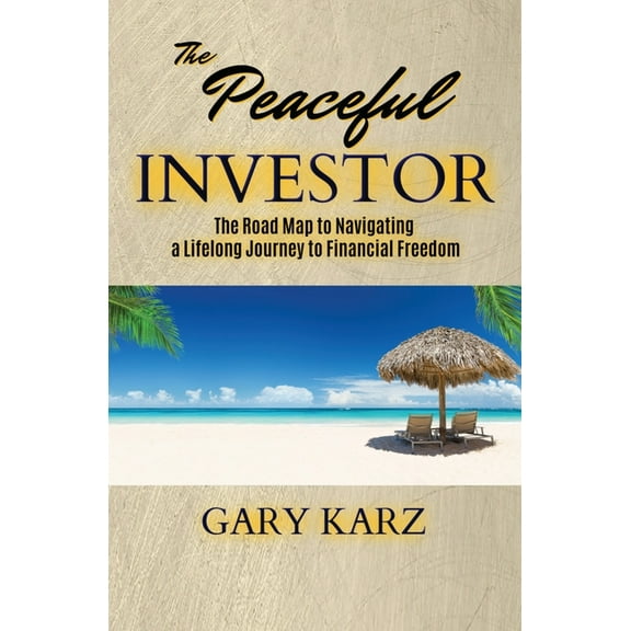 The Peaceful Investor, (Paperback)