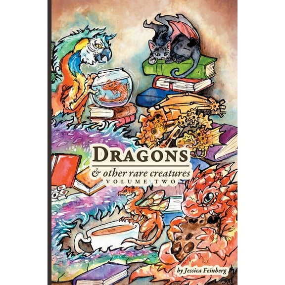 Dragons & Other Rare Creatures Volume 2, (Paperback)