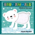 thumbnail image 1 of Pre-Owned Baby Animals Touch and Feel Book (Paperback) 9781760063894, 1 of 1