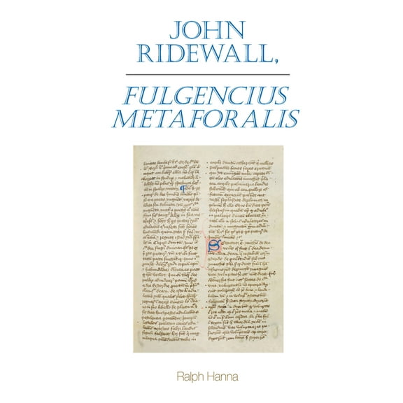Exeter Medieval Texts and Studies John Ridewall, Fulgentius Metaforalis, (Paperback)