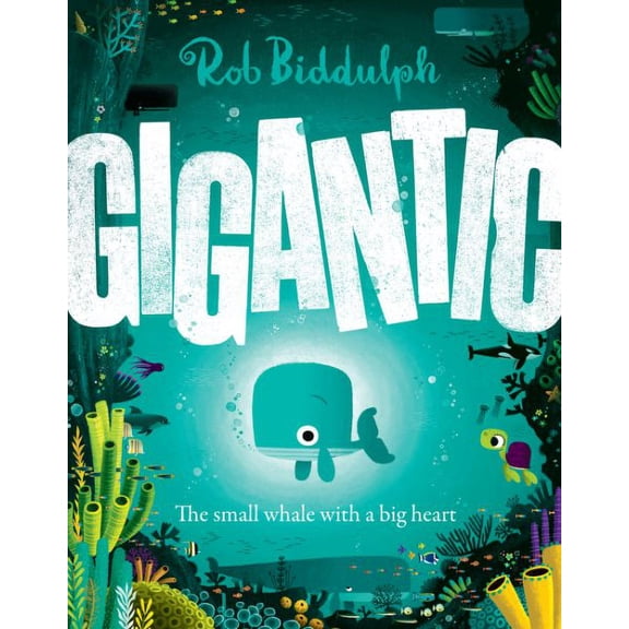 Gigantic (Hardcover) by Rob Biddulph