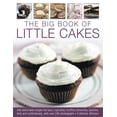 thumbnail image 1 of Pre-Owned Big Book of Little Cakes: 240 Delectable Recipes for Bars, Cupcakes, Muffins, Brownies, Pastries, Tarts, Tarts and Confectionery, with Over 240 Photog (Paperback) 1844769623 9781844769629, 1 of 2