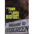 thumbnail image 1 of The Town That Loved Bigfoot, 1 of 1