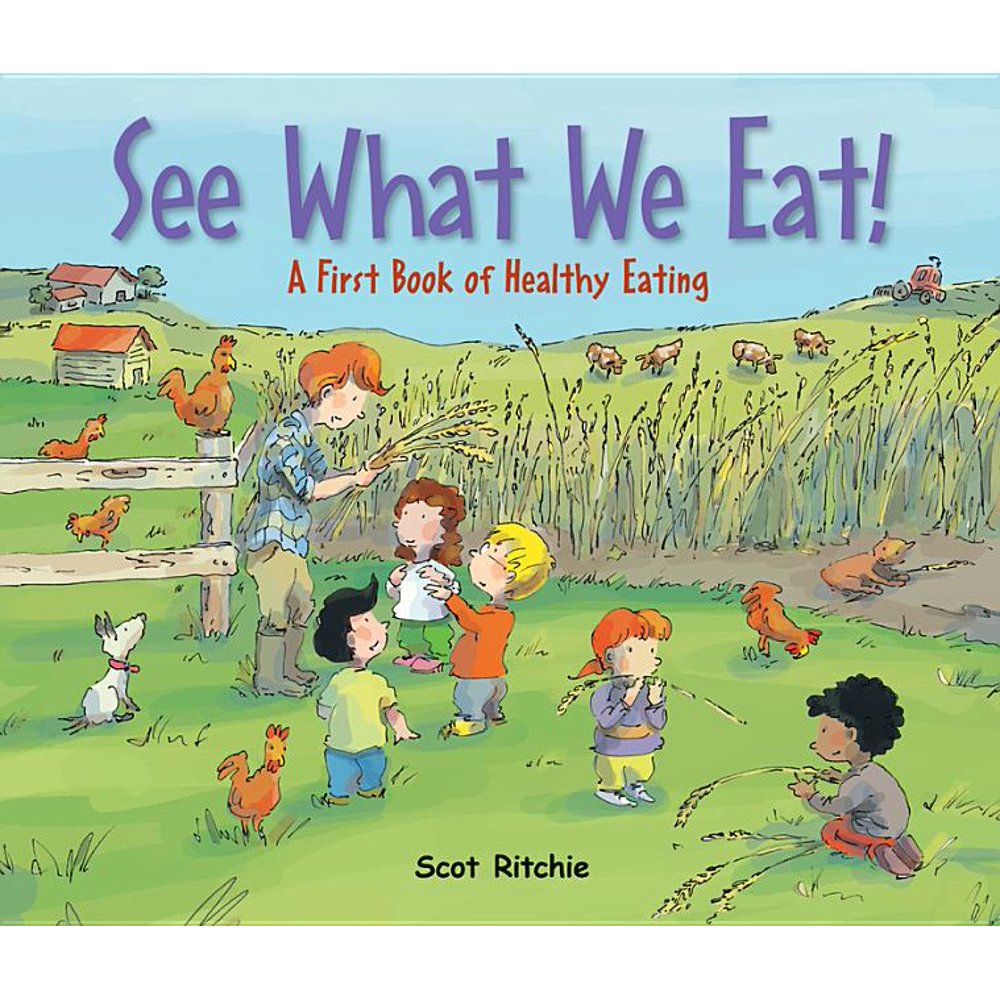 See What We Eat! A First Book of Healthy Eating (Hardcover) Walmart