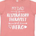 thumbnail image 4 of Inktastic My Dad is a Respiratory Therapist and a Hero Boys or Girls Toddler T-Shirt, 4 of 5