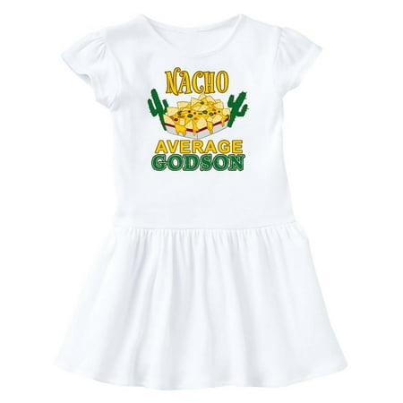

Inktastic Nacho Average Godson with Nachos and Cacti Gift Toddler Girl Dress
