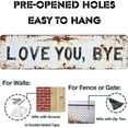 thumbnail image 5 of ERTZAE Love You Bye Wall Decor,2.1X7.8In,Adorable Funny Sign For Themed Valentine'S Styling,Retro Love You Bye Decor,Garage Bar Art,Porch Entryway Wall Sign,Vintage “Love You,Bye” Metal Wall Decor, 5 of 7