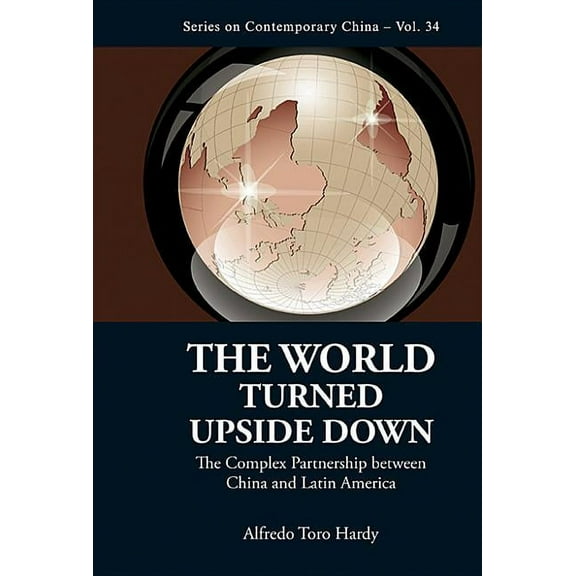 Contemporary China The World Turned Upside Down, Book 34, (Hardcover)