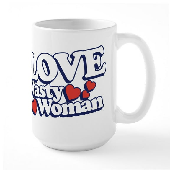 CafePress - I Love A Nasty Woman Large Mug - 15 oz Ceramic Large White Nolvety Mug