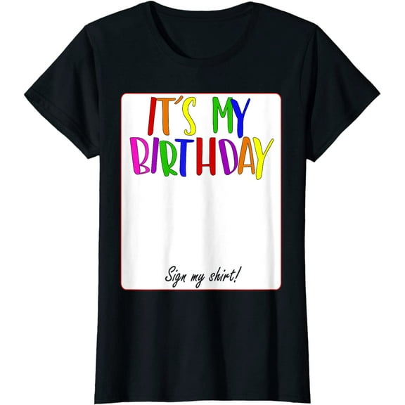 Women Tops IT´S MY BIRTHDAY SIGN MY Short Sleeve T-Shirt