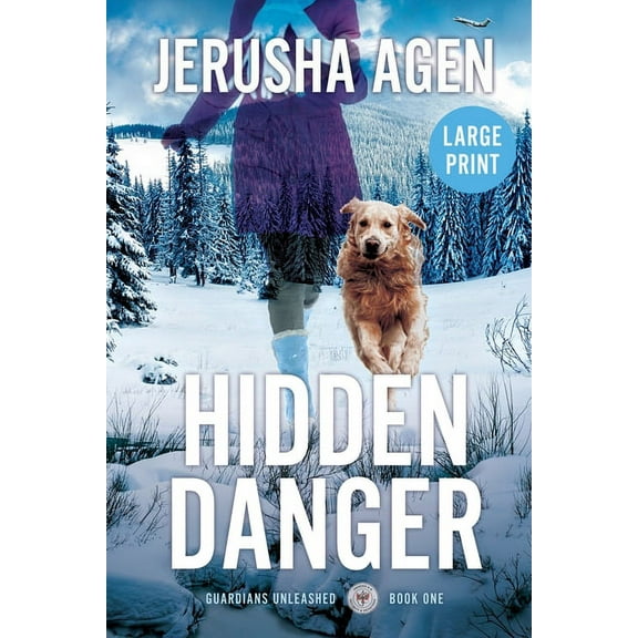 Guardians Unleashed Hidden Danger: A Christian K-9 Suspense (Large Print), Book 1, (Paperback)