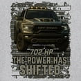 thumbnail image 3 of The Power Has Shifted T-shirt 702HP American Pickup Truck Offroad Muscle 4x4 High Torque Built For Power Men's Tee, 3 of 7