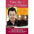 thumbnail image 1 of Pre-Owned Take the U out of Clutter: The Last Clutter Book You'll Ever Need (Paperback) 0425234096, 1 of 1