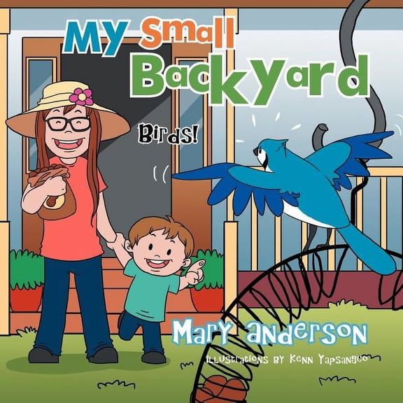 My Small Backyard: Birds!, (Paperback)