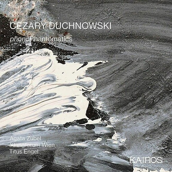 Cezary Duchnowski - Cezary Duchnowski: Phonophantomatics - Classical - CD