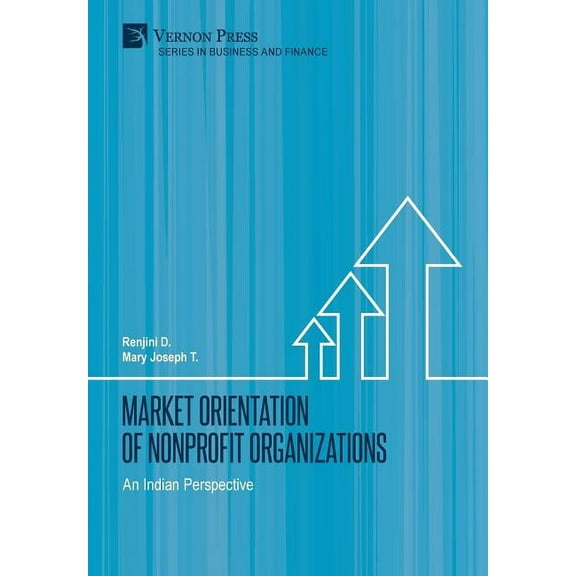 Business & Finance: Market Orientation of Nonprofit Organizations: An Indian Perspective (Hardcover)