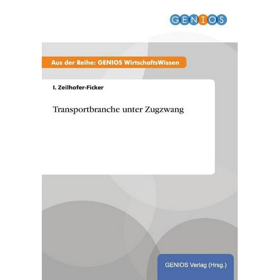 Transportbranche unter Zugzwang, (Paperback)