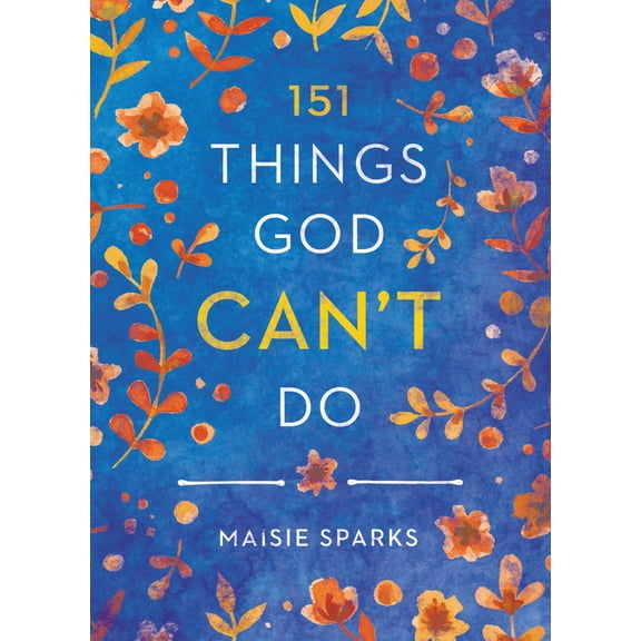151 Things God Can't Do (Hardcover)