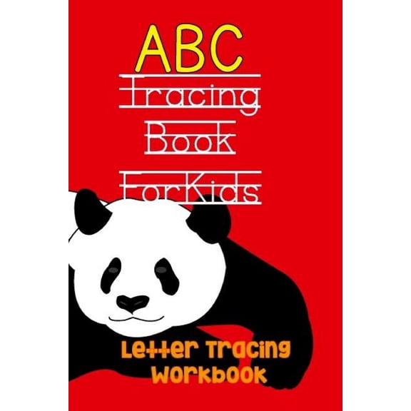 Letter Tracing Workbook ABC Tracing Book for Kids: Handwriting Practice For Toddlers & Preschoolers, Book 1, (Paperback)