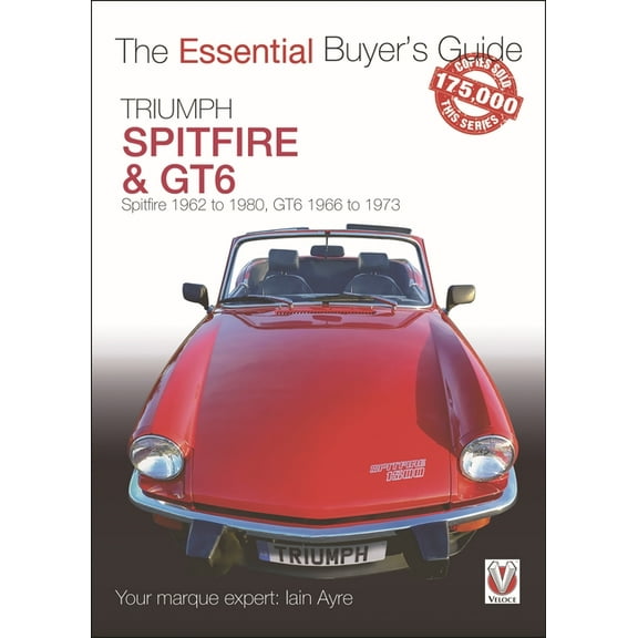 Essential Buyer's Guide Triumph Spitfire and Gt6: The Essential Buyer's Guide, (Paperback)