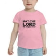 thumbnail image 2 of May The Lord Be with You Funny Toddler T Shirts for Boys Girls (Pink, 4T), 2 of 5