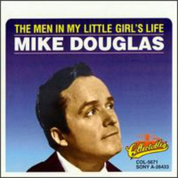 Mike Douglas - Men in My Little Girl's Life - Music & Performance - CD