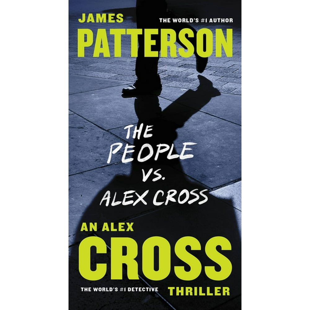Alex Cross Novels The People vs. Alex Cross (Series 23) (Paperback
